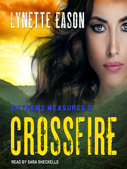 Title details for Crossfire by Lynette Eason - Wait list